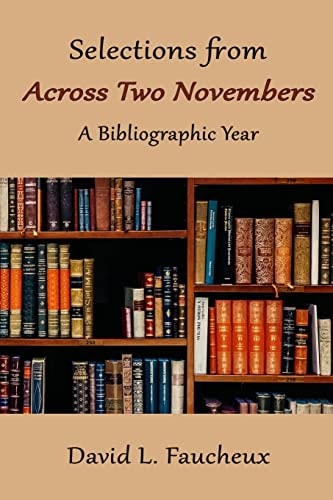 Selections from Across Two Novembers A Bibliographic Year