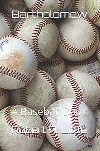 Bartholomew A Baseball Book