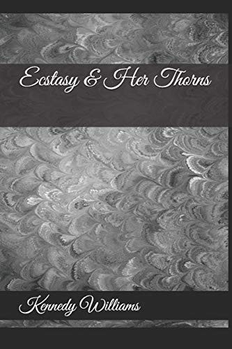 Ecstasy and Her Thorns