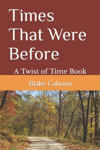 Times That Were Before A Twist of Time Book