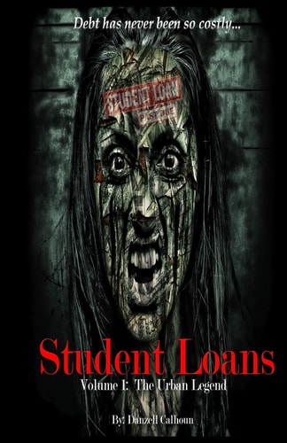 Student Loans Volume 1: The Urban Legend