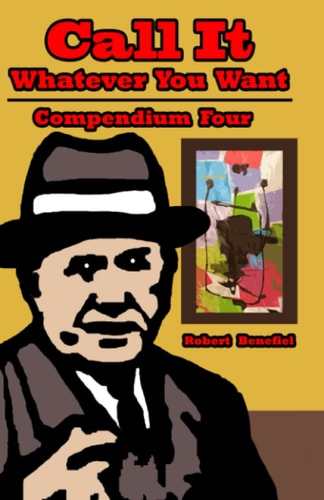 Call It Whatever You Want Compendium 4