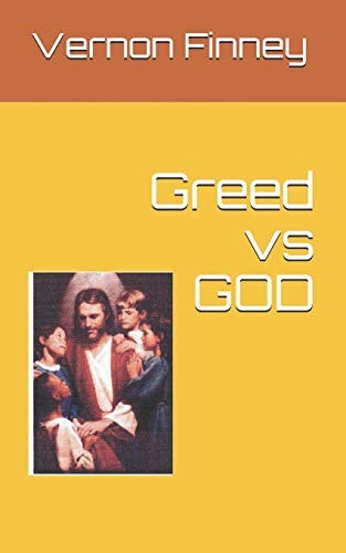 Greed Vs God