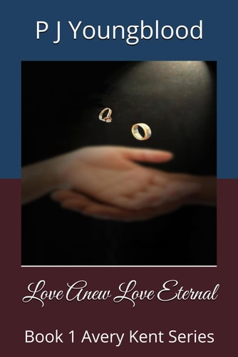Love Anew Love Eternal Book 1 Avery Kent Series