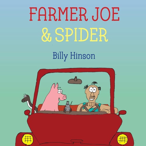 Farmer Joe & Spider Another Tale of Unlikely Friends