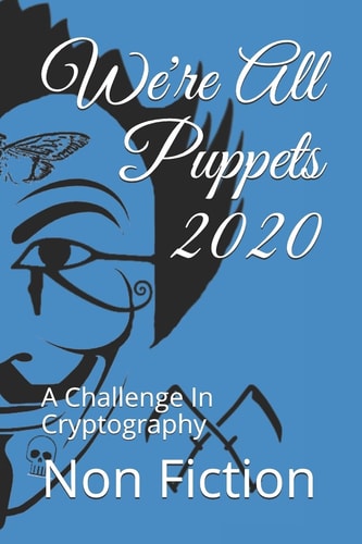 We're All Puppets 2020 A Challenge In Cryptography
