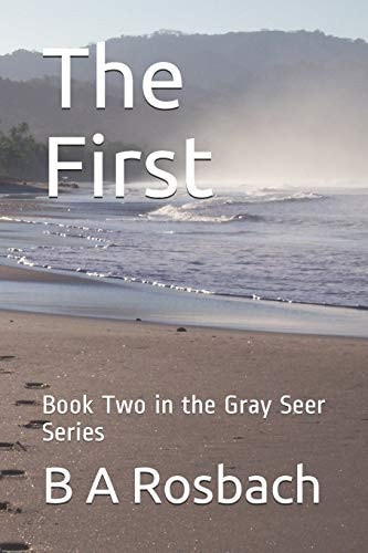 The First Book Two in the Gray Seer Series