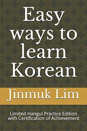 Easy Ways to Learn Korean Limited Hangul Practice Edition with Certification of Achievement