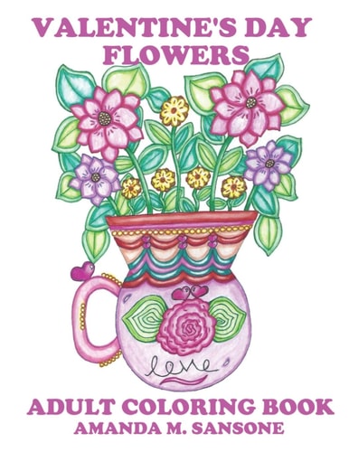 Valentine's Day Flowers Adult Coloring Book