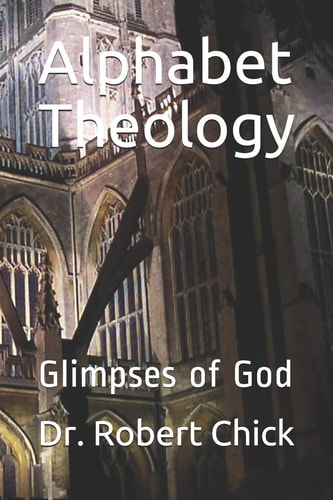 Alphabet Theology Glimpses of God