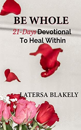 Be Whole 21-Days Devotional to Heal Within