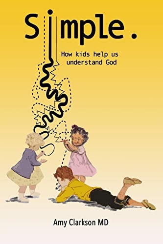 Simple. How Kids Help Us Understand God