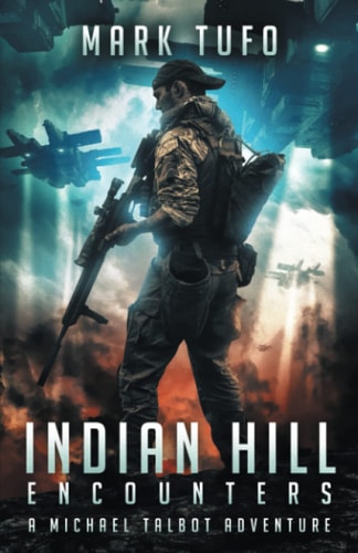 Indian Hill 1 Encounters: a Michael Talbot Adventure