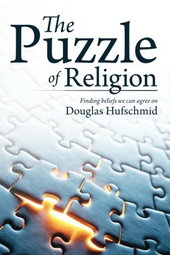 The Puzzle of Religion Finding Beliefs We Can Agree On