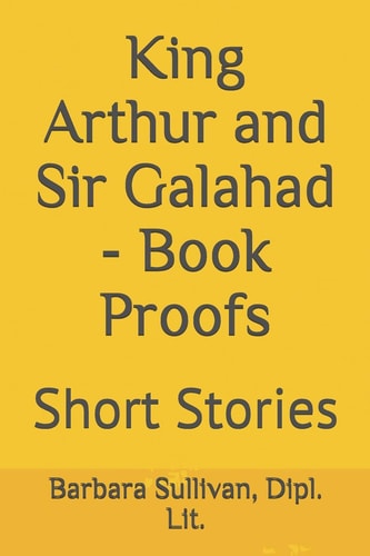 King Arthur and Sir Galahad - Book Proofs Short Stories
