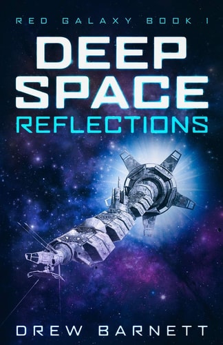 Deep Space Reflections (Short Story) Red Galaxy Book 1
