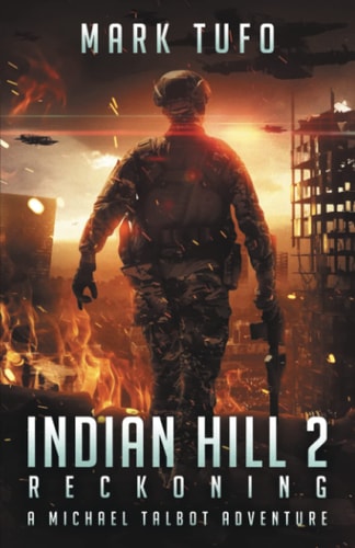 Indian Hill 2 Reckoning: a Michael Talbot Adventure