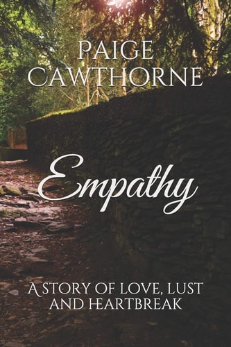 Empathy A Story of Love, Lust and Heartbreak
