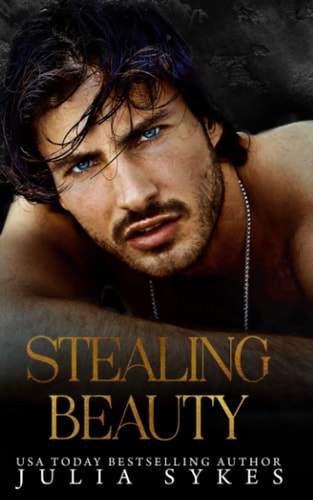 Stealing Beauty A Dark Romance