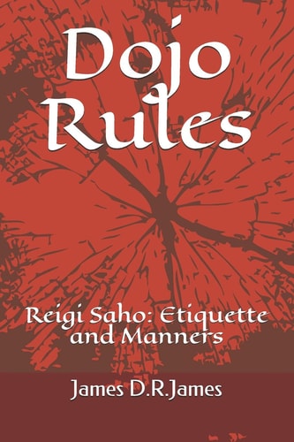 Dojo Rules Reigi Saho: Etiquette for Karate