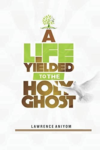 A Life Yielded to the Holyghost