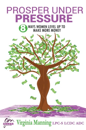Prosper Under Pressure 8 Ways Women Level Up to Make More Money