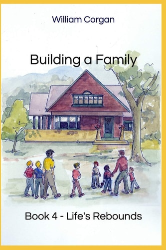 Building a Family Book 4 - Life's Rebounds