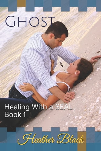 Ghost Healing With a SEAL Book 1