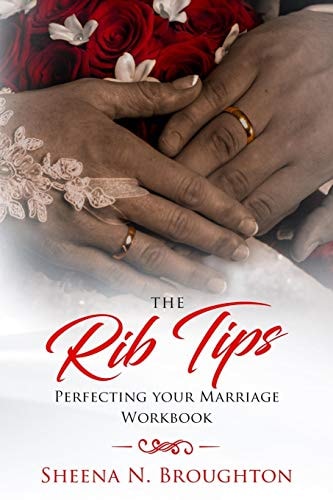 The Rib Tips Workbook Perfecting Your Marriage