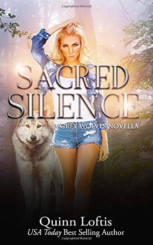 Sacred Silence A Grey Wolves Series Novella