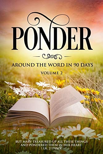 Ponder Around the Word in 90 Days