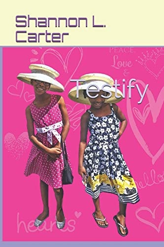 Testify Book 3 in the Testimony Series