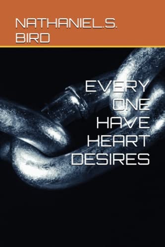Every One Have Heart Desires