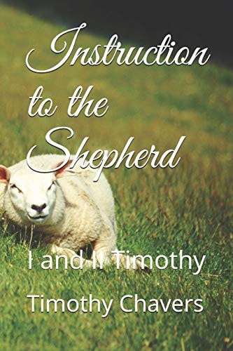 Instruction to the Shepherd I and II Timothy