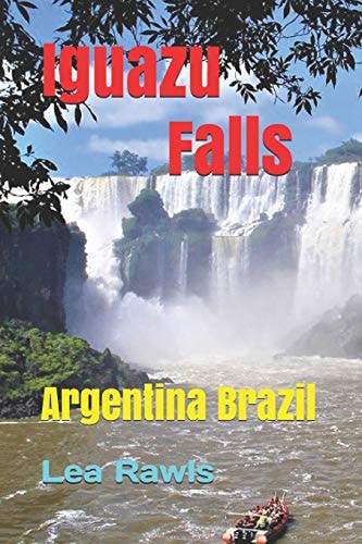 Iguazu Falls Argentina Brazil
