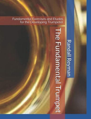 The Fundamental Trumpet Fundamental Studies for the Developing Trumpeter