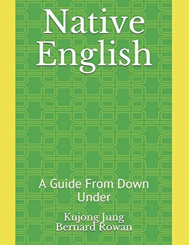 Native English A Guide From Down Under