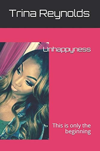 Unhappyness This Is Only the Beginning