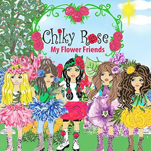 Chiky Rose My Flower Friends
