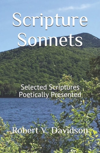 Scripture Sonnets Selected Scriptures Poetically Presented
