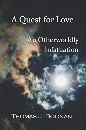 A Quest for Love An Otherworldly Infatuation