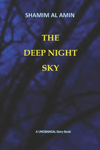 The Deep Night Sky Story Book of Unobangal