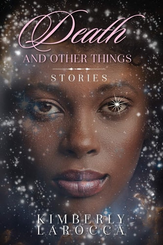 Death and Other Things Stories