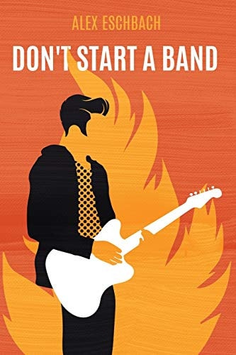 Don't Start a Band