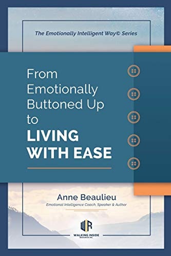 From Emotionally Buttoned Up to Living With Ease Case Studies For Emotional Intelligence Driven Sales