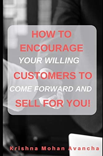 How to Encourage Customers to Sell for You! The Guide To Selling Through Organic Reviews
