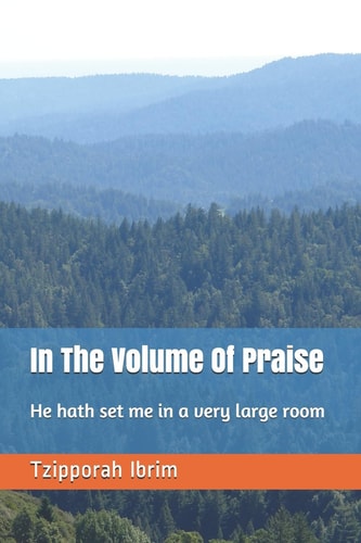 In The Volume Of Praise Praises For The Most High