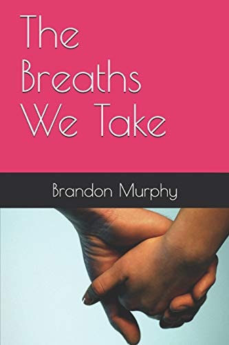 The Breaths We Take