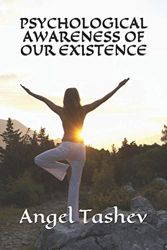 Psychological Awareness of Our Existence