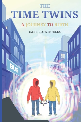 The Time Twins A Journey to Birth
